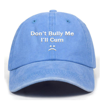 Don’t Bully Me Washed Baseball Cap