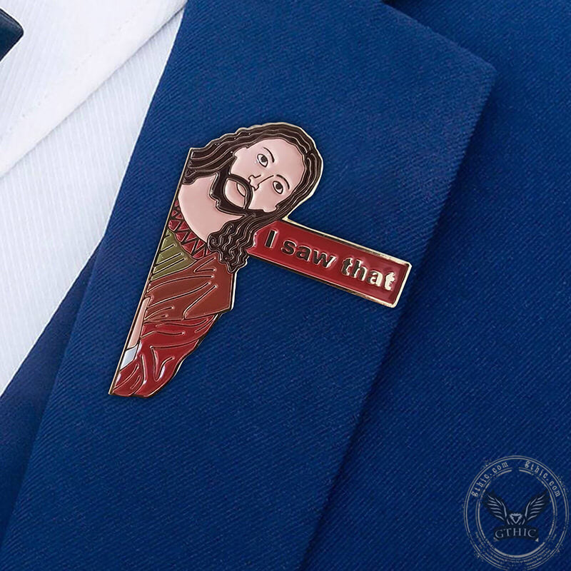 Jesus I Saw That Alloy Lapel Pins Brooch
